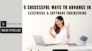 Online Upskilling, Top Online Programs, Electrical & Software Engineering, upskill, top online engineering programs