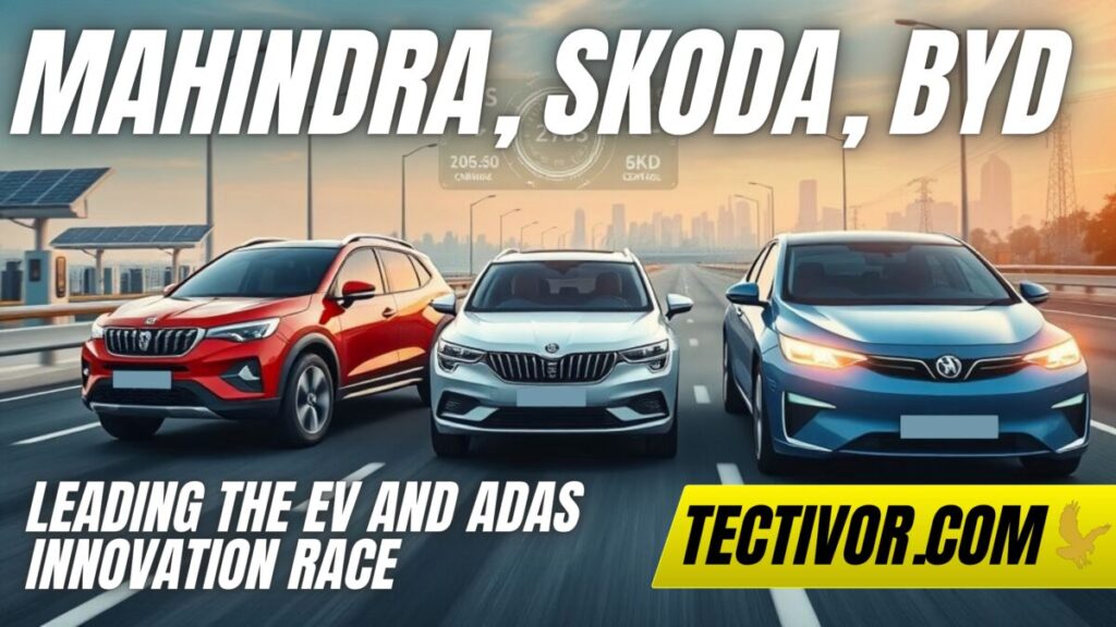 Cutting-Edge Tech 2025: Mahindra vs Skoda vs BYD – Who Dominates the Ultimate Race?
