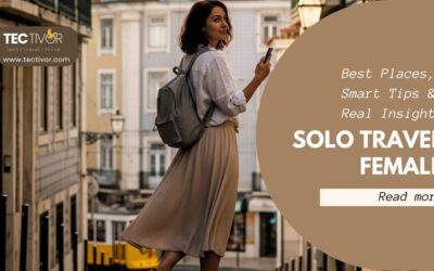 Solo Travel Female in 2025: Best Places, Smart Tips & Real Insights solo travel female