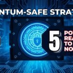 Quantum-Safe Strategy